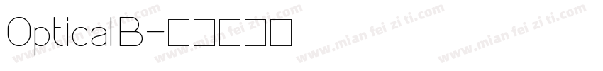 Optical B字体转换